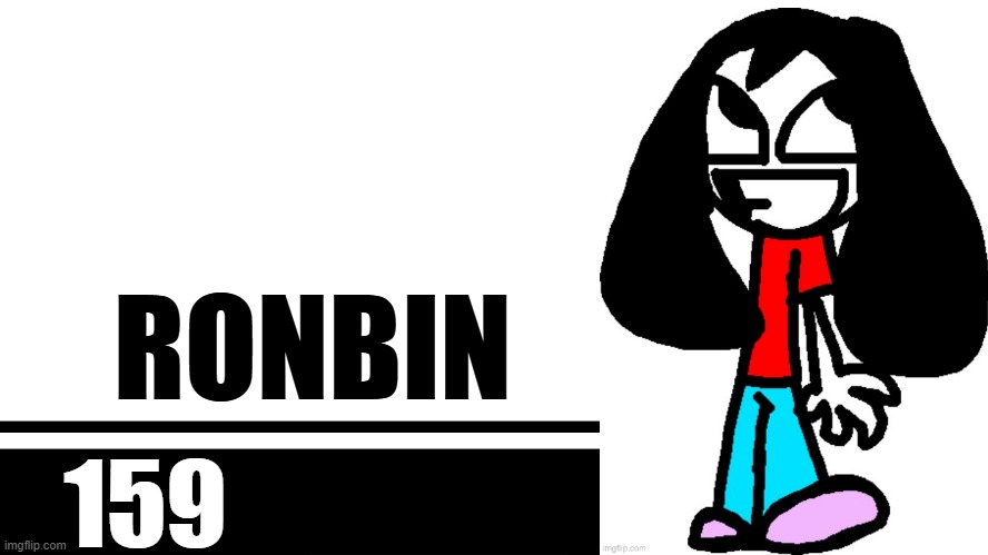 Smash Bros. Ultimate character card | RONBIN; 159 | image tagged in smash bros ultimate character card | made w/ Imgflip meme maker