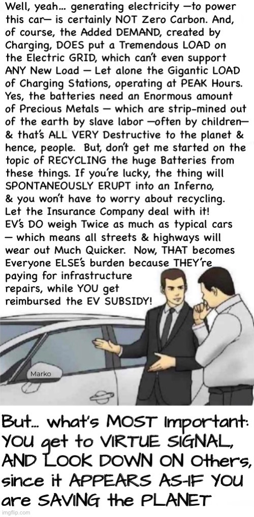 Your Electric Vehicle Gives YOU the Moral High-ground.   Well, as long as nobody THINKS about it | image tagged in memes,ev electric vehicles,being pushed hard by globalists because,because they can turn off power anytime,fvckfjbvoters | made w/ Imgflip meme maker