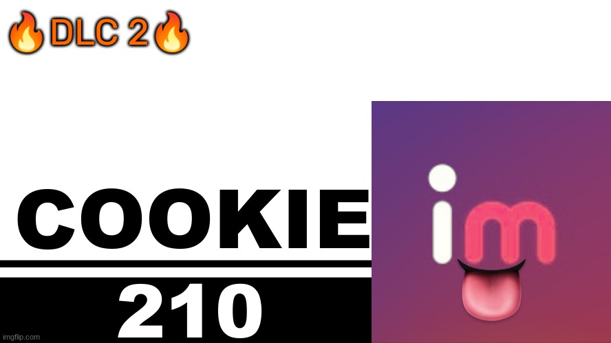 Smash Bros. Ultimate character card | 🔥DLC 2🔥; COOKIE; 210 | image tagged in smash bros ultimate character card | made w/ Imgflip meme maker