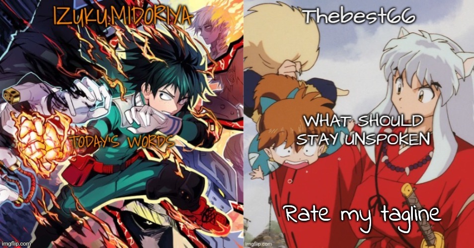 Shared template | Rate my tagline | image tagged in shared template | made w/ Imgflip meme maker