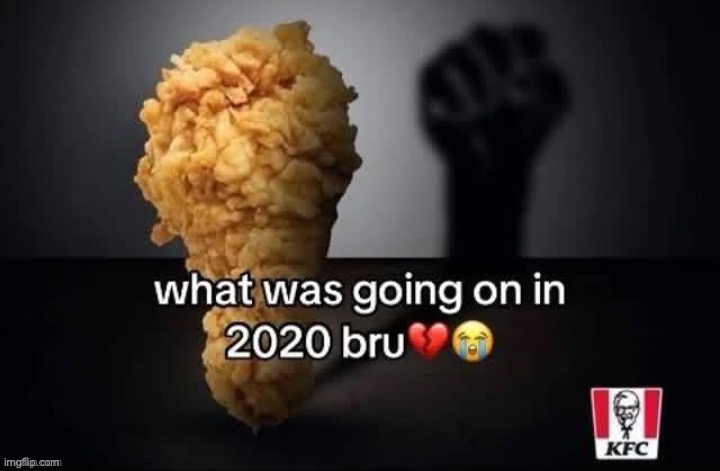 wtf | image tagged in memes,funny,kfc,reposts,chicken,uprising | made w/ Imgflip meme maker