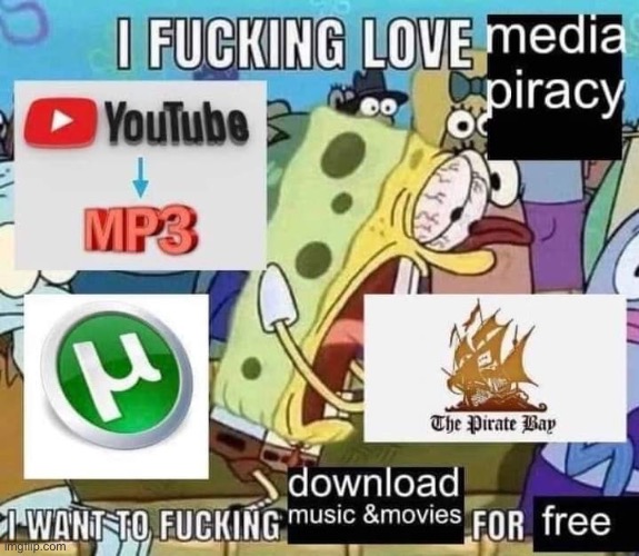 remember to always pirate from greedy companies | made w/ Imgflip meme maker