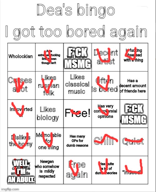 some random bingo I did. almost 2 bingos. | F*CK MSMG; F*CK MSMG; WELL, I'M AN ADULT. | image tagged in bingo | made w/ Imgflip meme maker