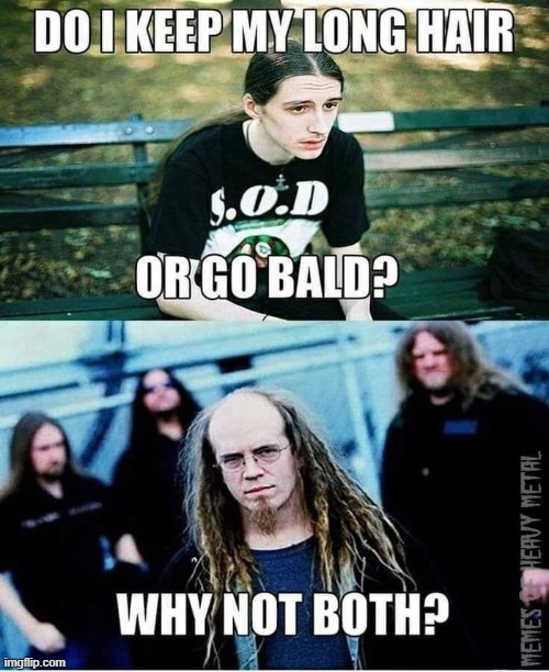 both | image tagged in metal | made w/ Imgflip meme maker