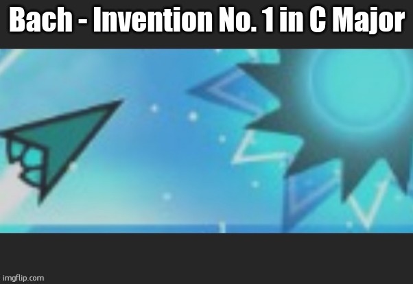 ruh roh | Bach - Invention No. 1 in C Major | image tagged in ruh roh | made w/ Imgflip meme maker