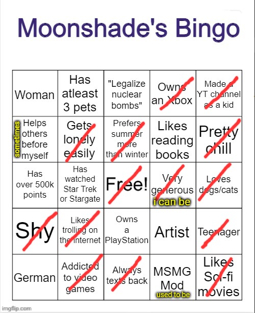 Moonshade's Bingo | sometimes; i can be; used to be | image tagged in moonshade's bingo | made w/ Imgflip meme maker