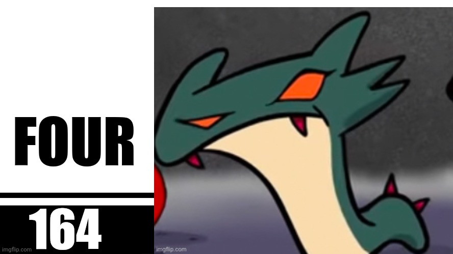 This'll be the last one for a while | FOUR; 164 | image tagged in smash bros ultimate character card | made w/ Imgflip meme maker