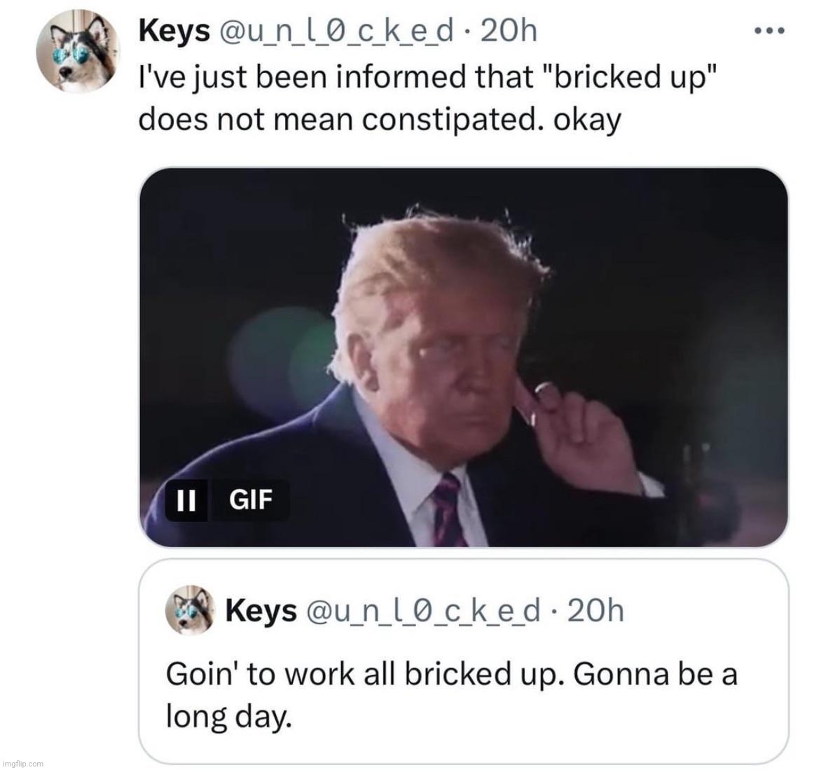 i'm bricked up | made w/ Imgflip meme maker