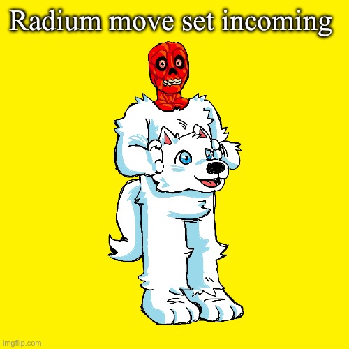 Vita mimic furry | Radium move set incoming | image tagged in vita mimic furry | made w/ Imgflip meme maker