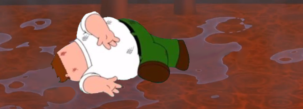 Peter griffin dead Blank Meme Template