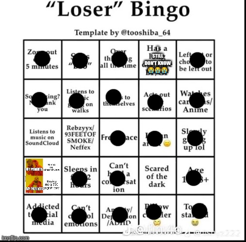 6~5 lines, no bingo, pleasesarina get online i wanna know if I have a gf  | I STILL DON'T KNOW 😭😭😭 | image tagged in loser bingo | made w/ Imgflip meme maker