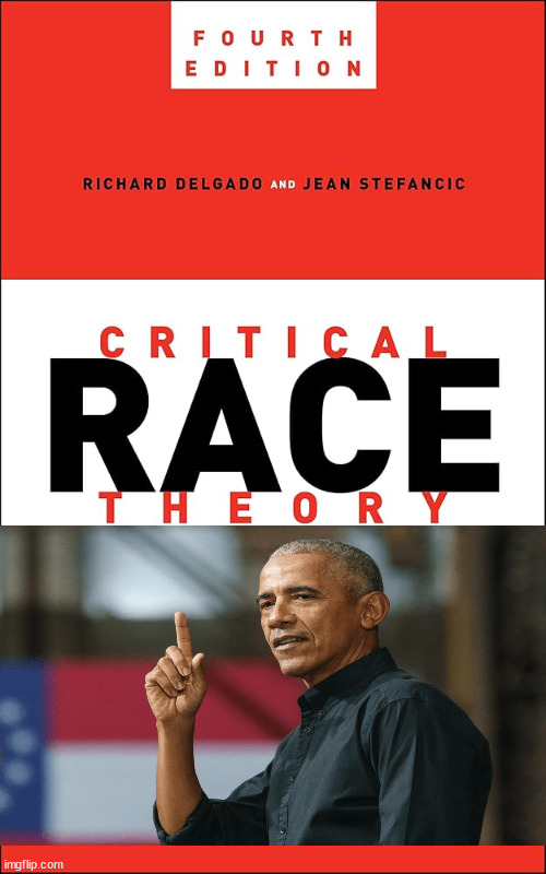 Obama Race Theory | image tagged in obama,critical race theory,crt,marxism,racism | made w/ Imgflip meme maker