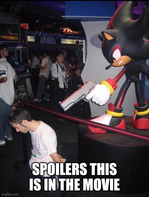 SPOILERS THIS IS IN THE MOVIE | made w/ Imgflip meme maker
