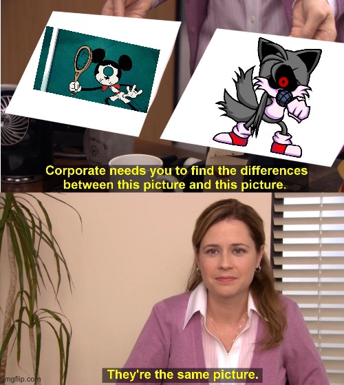 Mickey doing the Soul Tails Impression Difference Meme | image tagged in corporate wants you to find the difference | made w/ Imgflip meme maker