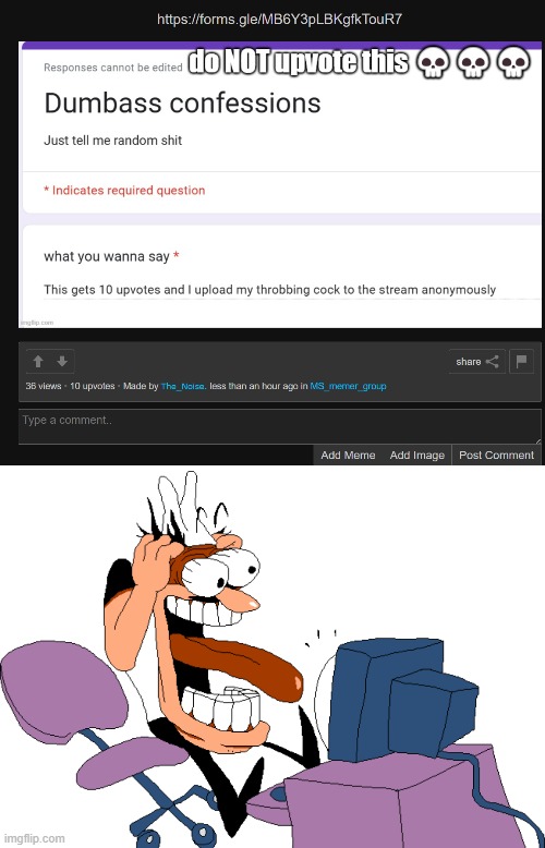 bro. | image tagged in peppino screaming at the camera | made w/ Imgflip meme maker