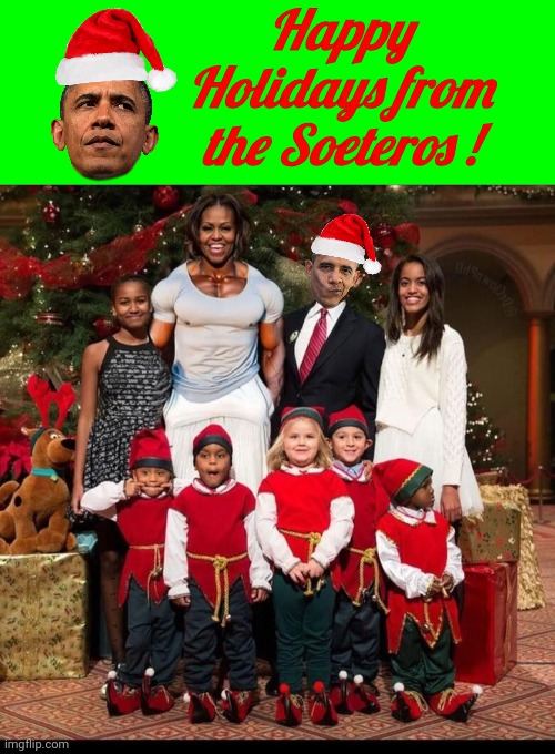 Barry Soetero Kwanzaa card | Happy Holidays from the Soeteros ! | image tagged in green screen for videos,barack obama | made w/ Imgflip meme maker