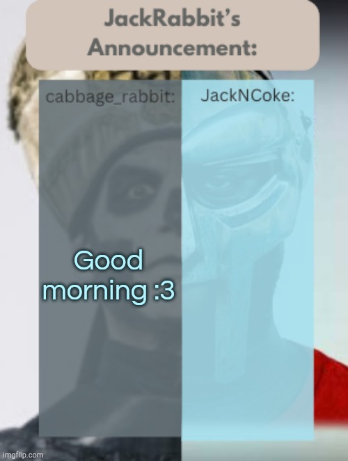 Chat | Good morning :3 | image tagged in jackrabbit | made w/ Imgflip meme maker