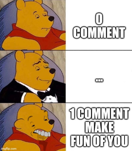 0 comment | 0 COMMENT; ... 1 COMMENT MAKE FUN OF YOU | image tagged in best better blurst | made w/ Imgflip meme maker