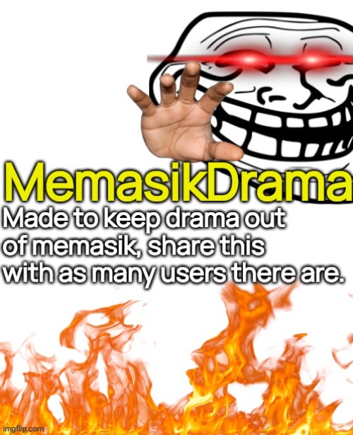 Welcome to memasikdrama! | made w/ Imgflip meme maker