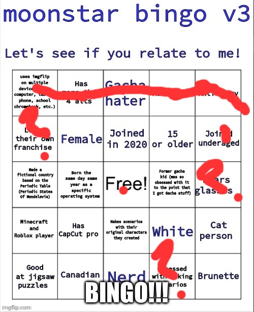 moonstar bingo v3 | BINGO!!! | image tagged in moonstar bingo v3 | made w/ Imgflip meme maker