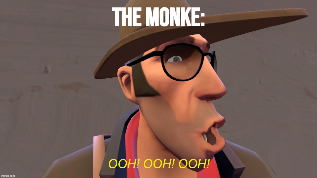 pogging sniper higher quality | the monke: OOH! OOH! OOH! | image tagged in pogging sniper higher quality | made w/ Imgflip meme maker