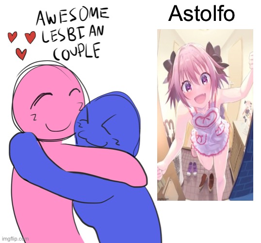 Both are really good and attractive | Astolfo | made w/ Imgflip meme maker