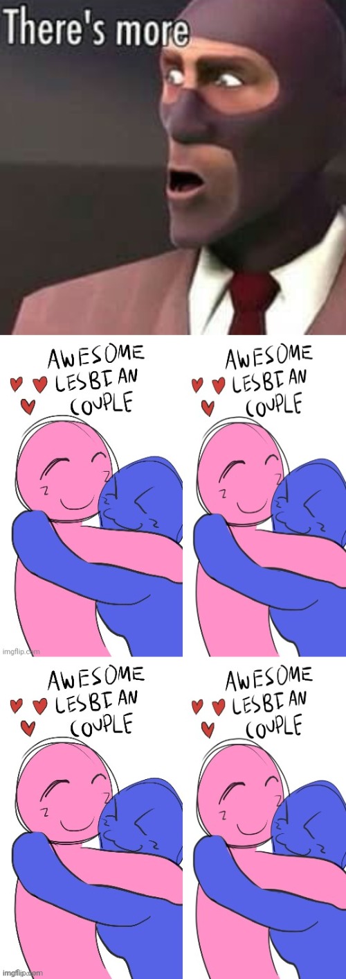 image tagged in there s more | made w/ Imgflip meme maker