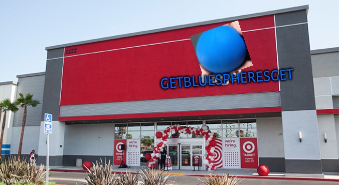 Cribmarts target | GETBLUESPHERESGET | image tagged in target | made w/ Imgflip meme maker