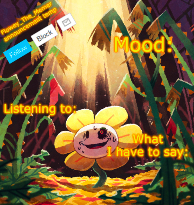 High Quality Flowey_The_Memer announcement template Blank Meme Template