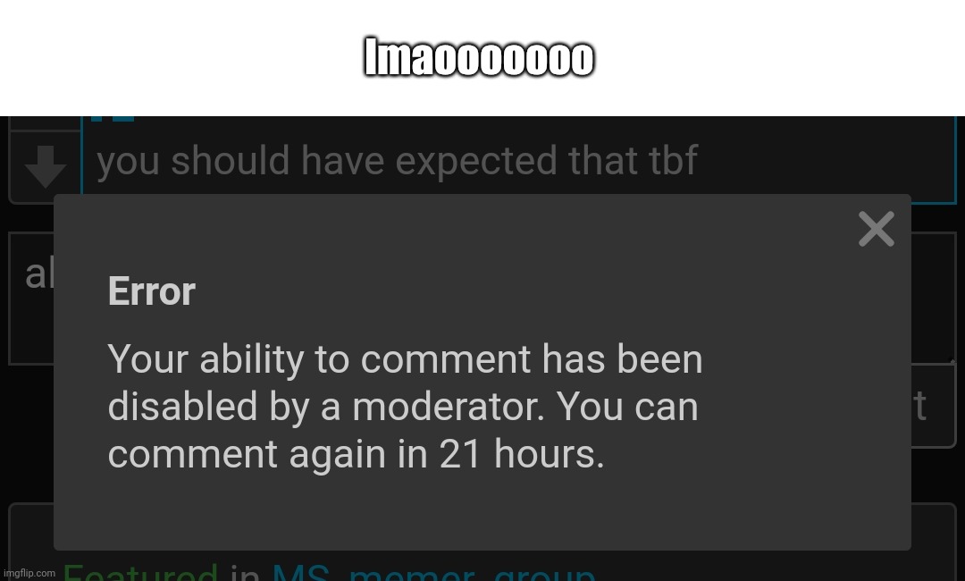 mod note- it’s really not that hard to break rules dude | lmaooooooo | made w/ Imgflip meme maker