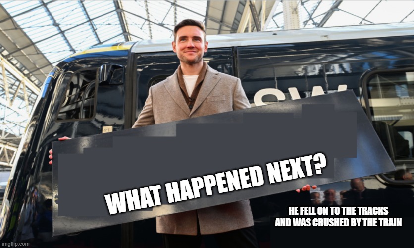 THE DARK TRUTH BEHIND THIS IMAGE | WHAT HAPPENED NEXT? HE FELL ON TO THE TRACKS AND WAS CRUSHED BY THE TRAIN | image tagged in man holding sign,train,railway,dark humor | made w/ Imgflip meme maker