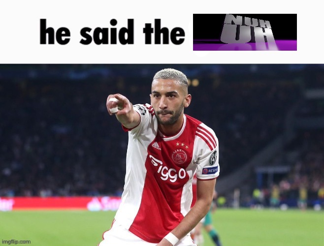 he said the r wodr | image tagged in he said the r wodr | made w/ Imgflip meme maker