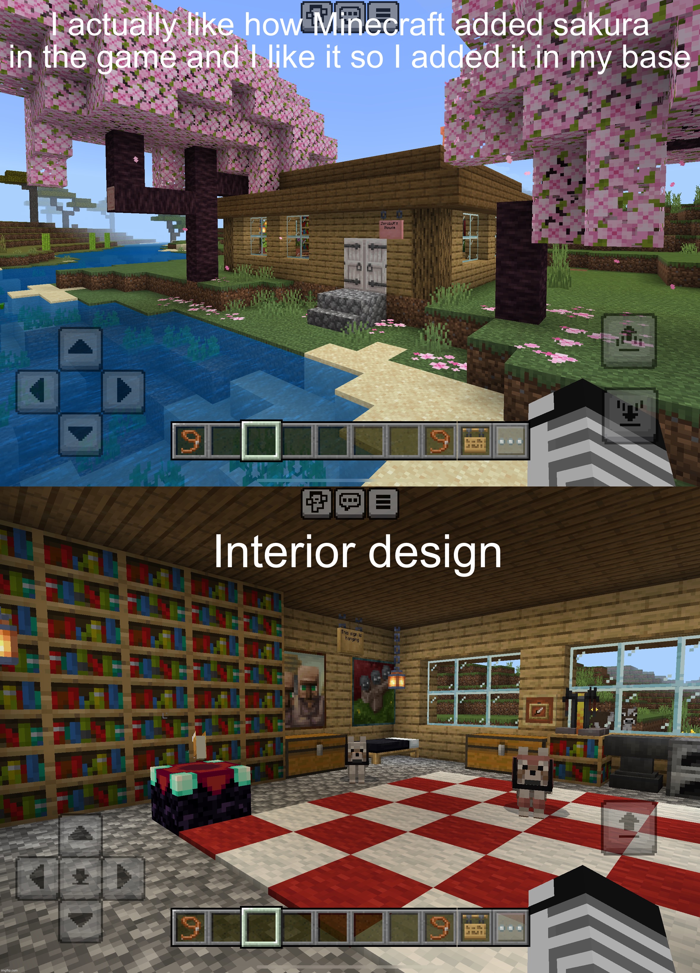 Base showcase | I actually like how Minecraft added sakura in the game and I like it so I added it in my base; Interior design | made w/ Imgflip meme maker