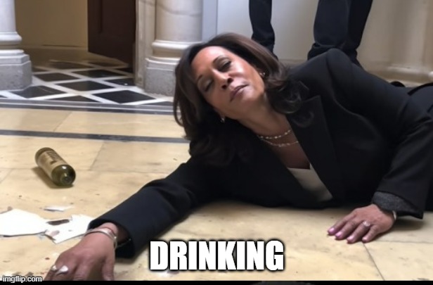 drunk kamala | DRINKING | image tagged in drunk kamala | made w/ Imgflip meme maker