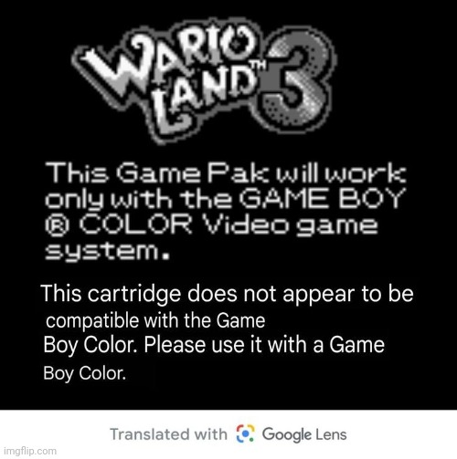 Make up your mind Wario Land 3! | image tagged in wario land 3 compatibility confusion | made w/ Imgflip meme maker