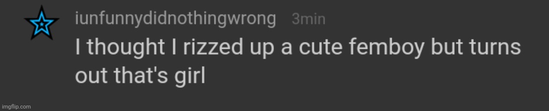 y dis a temp | image tagged in i thought i rizzed a femboy | made w/ Imgflip meme maker