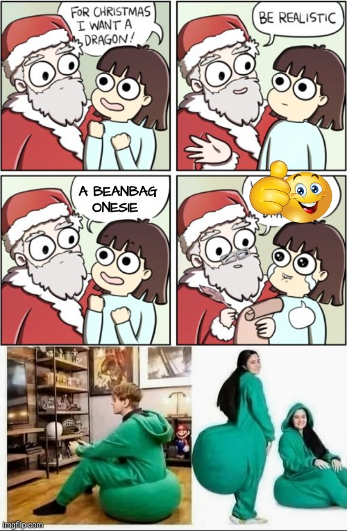 Making My Dreams Come True | A BEANBAG
ONESIE | image tagged in for christmas i want a dragon,onesies,so sexy,fashion,well yes but actually no | made w/ Imgflip meme maker