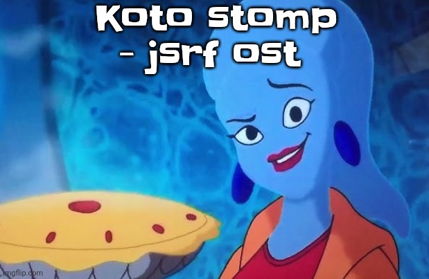 3.14 | Koto stomp - jsrf ost | image tagged in 3 14 | made w/ Imgflip meme maker