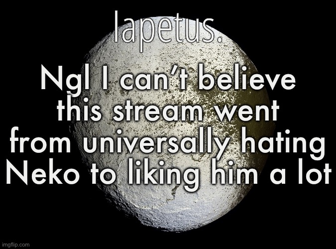 Remembering when he used to like Blue oh god | Ngl I can’t believe this stream went from universally hating Neko to liking him a lot | image tagged in silver announcement template 13 0 template | made w/ Imgflip meme maker