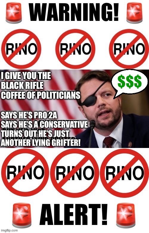 I GIVE YOU THE
BLACK RIFLE 
COFFEE OF POLITICIANS; SAYS HE’S PRO 2A
SAYS HE’S A CONSERVATIVE 
TURNS OUT HE’S JUST 
ANOTHER LYING GRIFTER! | made w/ Imgflip meme maker