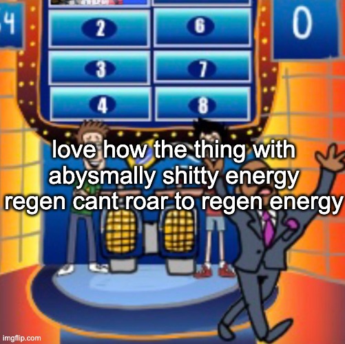 child huh panel 4 | love how the thing with abysmally shitty energy regen cant roar to regen energy | image tagged in child huh panel 4 | made w/ Imgflip meme maker