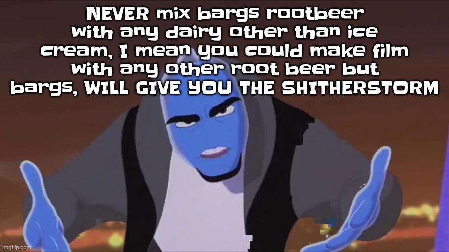 Dear god. Do not make rilk with bargs.. | NEVER mix bargs rootbeer with any dairy other than ice cream, I mean you could make film with any other root beer but bargs, WILL GIVE YOU THE SHITHERSTORM | image tagged in he is holding air | made w/ Imgflip meme maker