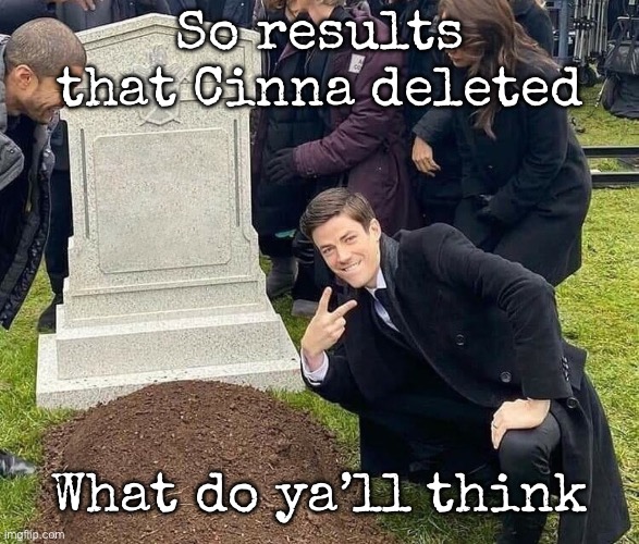 If you look at any of his posts or comments it just says deleted | So results that Cinna deleted; What do ya’ll think | image tagged in peace sign tombstone,msmg | made w/ Imgflip meme maker