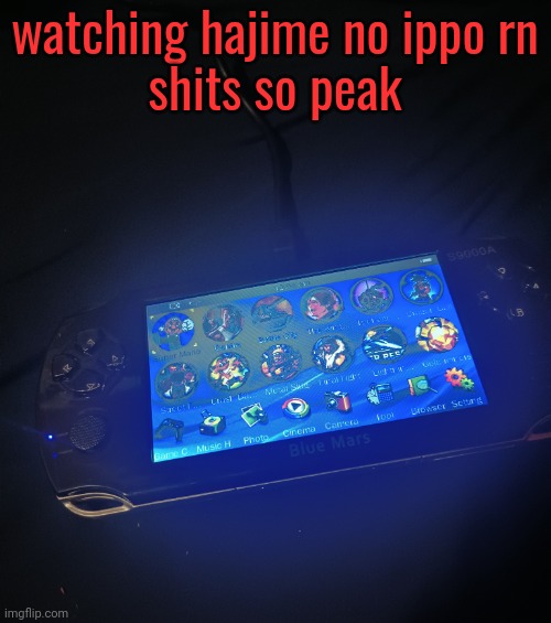 Nethercanary6's old ass blue mars console | watching hajime no ippo rn
shits so peak | image tagged in nethercanary6's old ass blue mars console | made w/ Imgflip meme maker