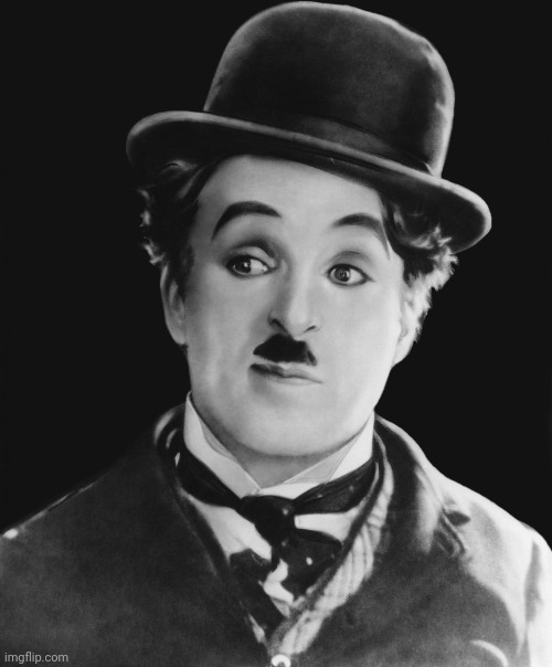 Charlie Chaplin | image tagged in charlie chaplin | made w/ Imgflip meme maker