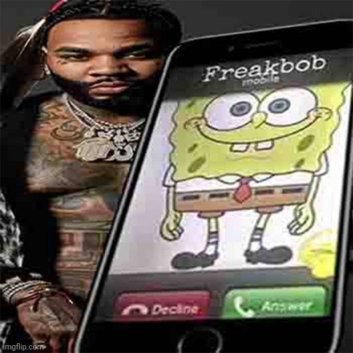 Kevin gates and freakbob | made w/ Imgflip meme maker