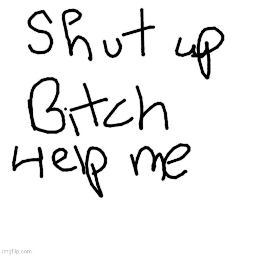 made w/ Imgflip meme maker