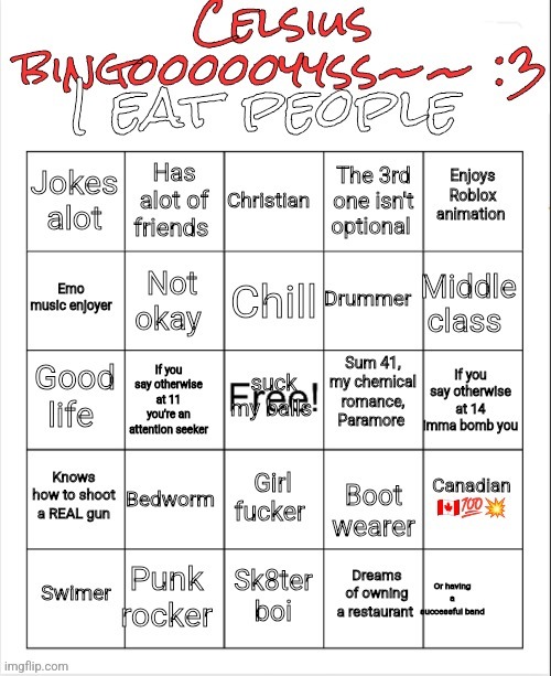 Do my bingo pretty pwease | image tagged in celsius bingo | made w/ Imgflip meme maker