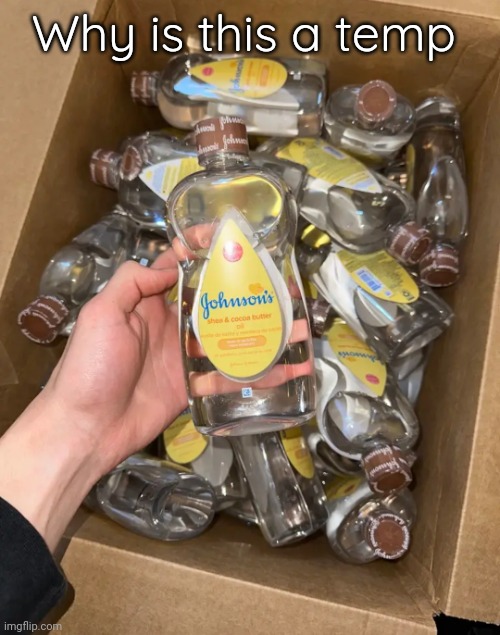 Gojo oil up | Why is this a temp | image tagged in gojo oil up | made w/ Imgflip meme maker