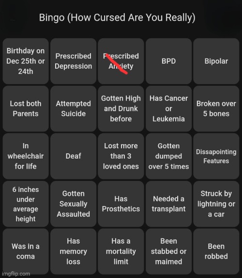 yes I'm immortal. | image tagged in how cursed are you bingo | made w/ Imgflip meme maker